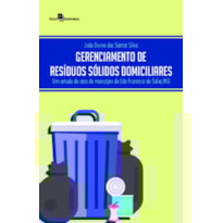 Gerenciamento de resíduos sólidos domiciliares: um estudo de caso do município de São Francisco de Sales/MG