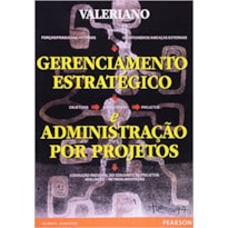 GERENCIAMENTO ESTRATÉGICO E ADMINISTRAÇÃO DE PROJETOS