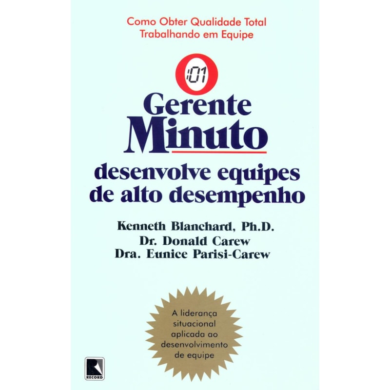 GERENTE-MINUTO DESENVOLVE EQUIPES DE ALTO DESEMPENHO