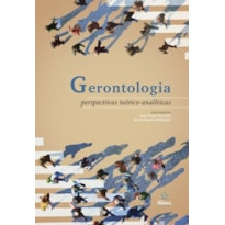 GERONTOLOGIA: PERSPECTIVAS TEÓRICO-ANALÍTICAS
