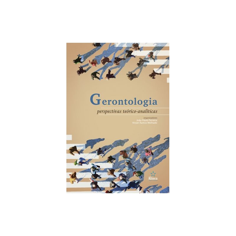 GERONTOLOGIA: PERSPECTIVAS TEÓRICO-ANALÍTICAS