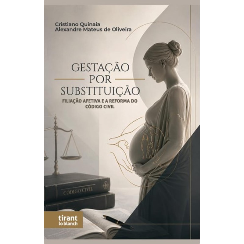 GESTAÇÃO POR SUBSTITUIÇÃO: FILIAÇÃO AFETIVA E A REFORMA DO CÓDIGO CIVIL