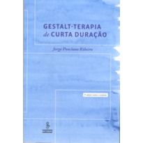 GESTALT-TERAPIA DE CURTA DURAÇÃO