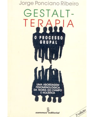 GESTALT-TERAPIA: O PROCESSO GRUPAL