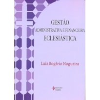 GESTÃO ADMINISTRATIVA E FINANCEIRA ECLESIÁSTICA