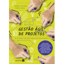 GESTÃO ÁGIL DE PROJETOS: AS MELHORES SOLUÇÕES PARA SUAS NECESSIDADES