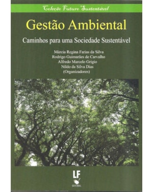 GESTÃO AMBIENTAL: CAMINHOS PARA UMA SOCIEDADE SUSTENTÁVEL