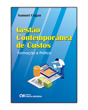 GESTÃO CONTEMPORÂNEA DE CUSTOS - FORMAÇÃO E PRÁTICA
                                                                