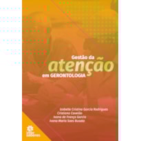 GESTÃO DA ATENÇÃO EM GERONTOLOGIA