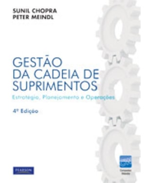 GESTÃO DA CADEIA DE SUPRIMENTOS: ESTRATÉGIA, PLANEJAMENTO E OPERAÇÕES