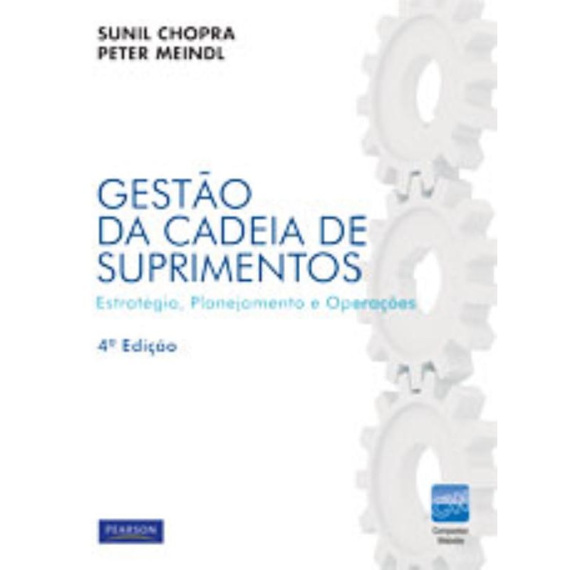 GESTÃO DA CADEIA DE SUPRIMENTOS: ESTRATÉGIA, PLANEJAMENTO E OPERAÇÕES