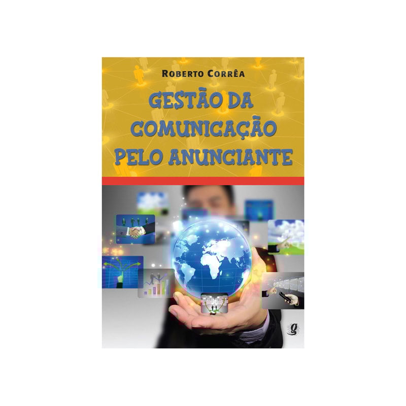 GESTÃO DA COMUNICAÇÃO PELO ANUNCIANTE