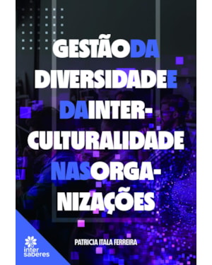 GESTÃO DA DIVERSIDADE E DA INTERCULTURALIDADE NAS ORGANIZAÇÕES