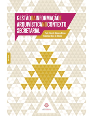 GESTÃO DA INFORMAÇÃO E ARQUIVÍSTICA NO CONTEXTO SECRETARIAL