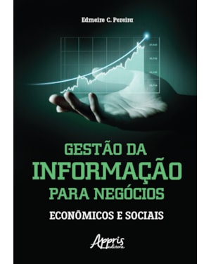 GESTÃO DA INFORMAÇÃO PARA NEGÓCIOS: ECONÔMICOS E SOCIAIS