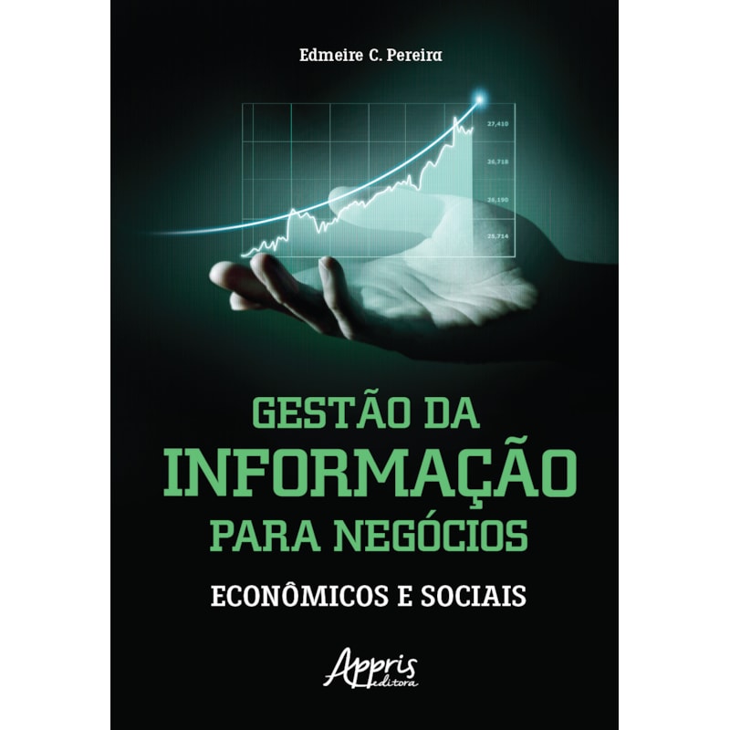 GESTÃO DA INFORMAÇÃO PARA NEGÓCIOS: ECONÔMICOS E SOCIAIS