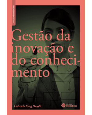 GESTÃO DA INOVAÇÃO E DO CONHECIMENTO
