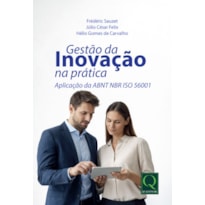 Gestão da Inovação na Prática: Aplicação da ABNT NBR ISO 56001