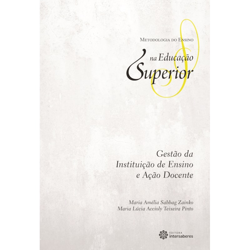 GESTÃO DA INSTITUIÇÃO DE ENSINO E AÇÃO DOCENTE