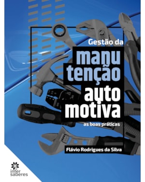 GESTÃO DA MANUTENÇÃO AUTOMOTIVA:: AS BOAS PRÁTICAS