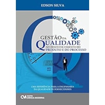 GESTAO DA QUALIDADE NO DESENVOLVIMENTO DO PRODUTO E DO PROCESSO - UMA REFER - 1