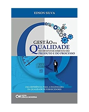 GESTAO DA QUALIDADE NO DESENVOLVIMENTO DO PRODUTO E DO PROCESSO - UMA REFER - 1