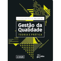 GESTÃO DA QUALIDADE - TEORIA E PRÁTICA