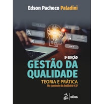 GESTÃO DA QUALIDADE- TEORIA E PRÁTICA