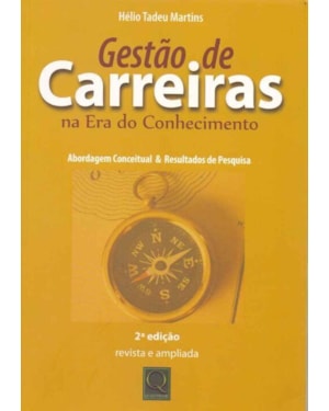 GESTÃO DE CARREIRAS NA ERA DO CONHECIMENTO