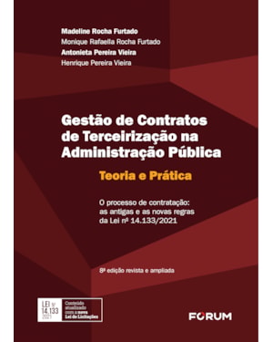 Gestão de contratos de terceirização na administração pública: teoria e prática