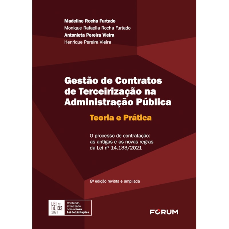 GESTÃO DE CONTRATOS DE TERCEIRIZAÇÃO NA ADMINISTRAÇÃO PÚBLICA: TEORIA E PRÁTICA