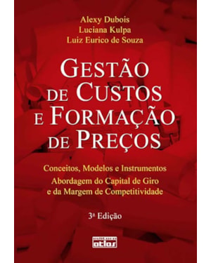 GESTÃO DE CUSTOS E FORMAÇÃO DE PREÇOS: CONCEITOS, MODELOS E INSTRUMENTOS