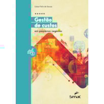 GESTÃO DE CUSTOS EM PEQUENOS NEGÓCIOS