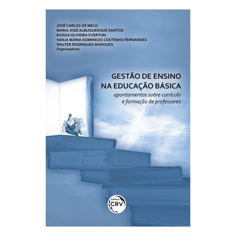 GESTÃO DE ENSINO NA EDUCAÇÃO BÁSICA: APONTAMENTOS SOBRE CURRÍCULO E FORMAÇÃO DE PROFESSORES