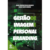 GESTÃO DE IMAGEM E PERSONAL BRANDING