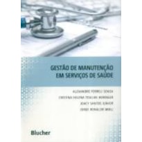 GESTÃO DE MANUTENÇÃO EM SERVIÇOS DE SAÚDE