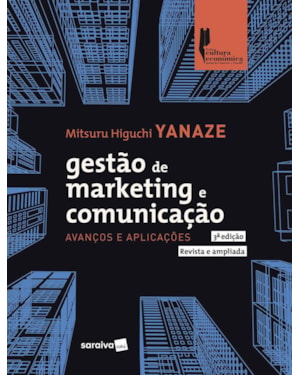 GESTÃO DE MARKETING E COMUNICAÇÃO: AVANÇOS E APLICAÇÕES