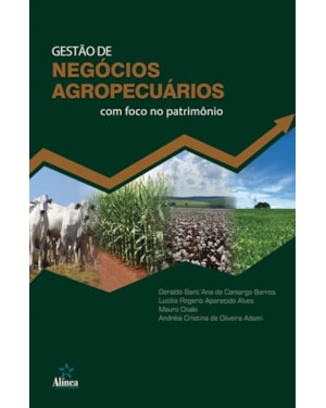 GESTÃO DE NEGÓCIOS AGROPECUÁRIOS COM FOCO NO PATRIMÔNIO