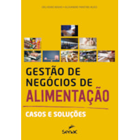 GESTÃO DE NEGÓCIOS DE ALIMENTAÇÃO: CASOS E SOLUÇÕES