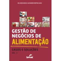 GESTÃO DE NEGÓCIOS DE ALIMENTAÇÃO VOL. 2