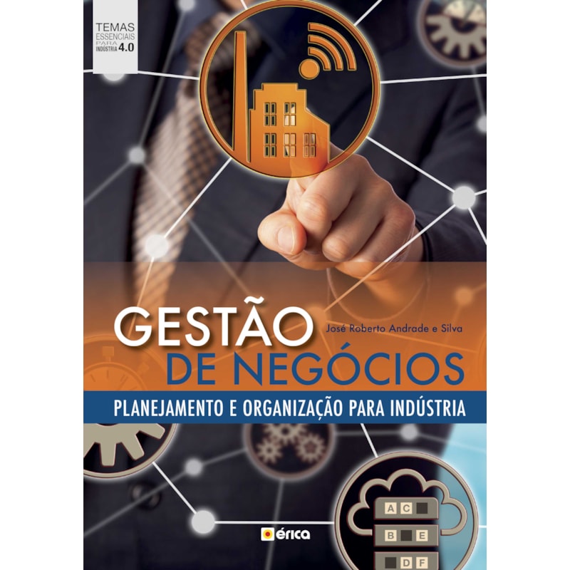 GESTÃO DE NEGÓCIOS: PLANEJAMENTO E ORGANIZAÇÃO PARA INDÚSTRIA