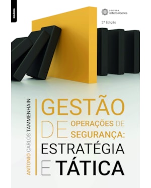 GESTÃO DE OPERAÇÕES DE SEGURANÇA:: ESTRATÉGIA E TÁTICA
