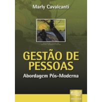 GESTÃO DE PESSOAS - ABORDAGEM PÓS-MODERNA