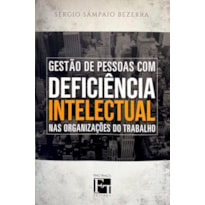 GESTÃO DE PESSOAS COM DEFICIÊNCIA INTELECTUAL NAS ORGANIZAÇÕES DO TRABALHO