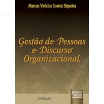 GESTÃO DE PESSOAS E DISCURSO ORGANIZACIONAL