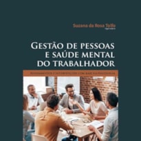 GESTÃO DE PESSOAS E SAÚDE MENTAL DO TRABALHADOR