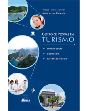 GESTAO DE PESSOAS EM TURISMO - COMUNICACAO, QUALIDADE E SUSTENTABILIDADE