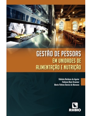 Gestão de pessoas em unidades de alimentação e nutrição