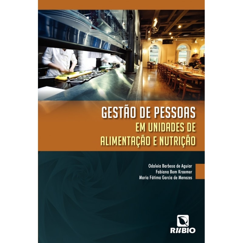 Gestão de pessoas em unidades de alimentação e nutrição