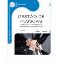 GESTÃO DE PESSOAS: ESTRUTURA, PROCESSOS E ESTRATÉGIAS EMPRESARIAIS